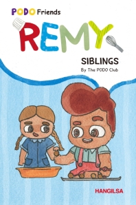 REMY: SIBLINGS (PODO Friends)